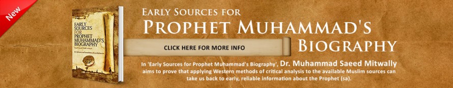 New Book - Early Sources for the Prophet Muhammad's (SAW) Biography