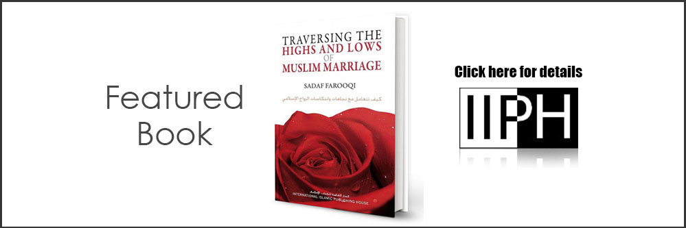 Traversing the Highs and Lows of a Muslim Marriage - IIPH